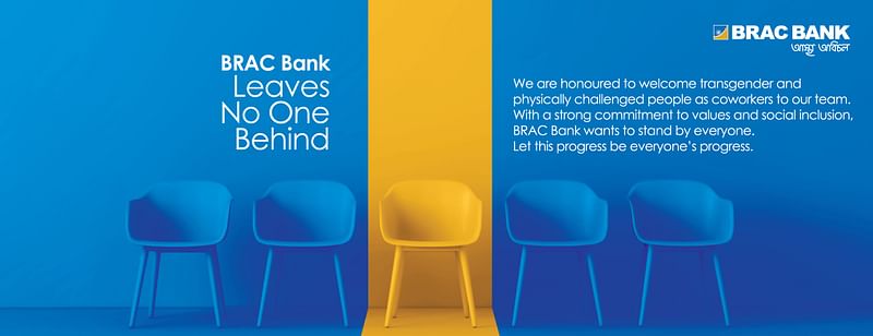 BRAC Bank has created employment opportunity to people from other genders and people with physical challenges in its fleet as coworkers