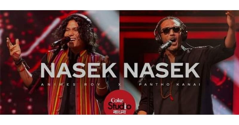 Coke Studio Bangla's first track ‘Nasek Nasek’ rocks the nation