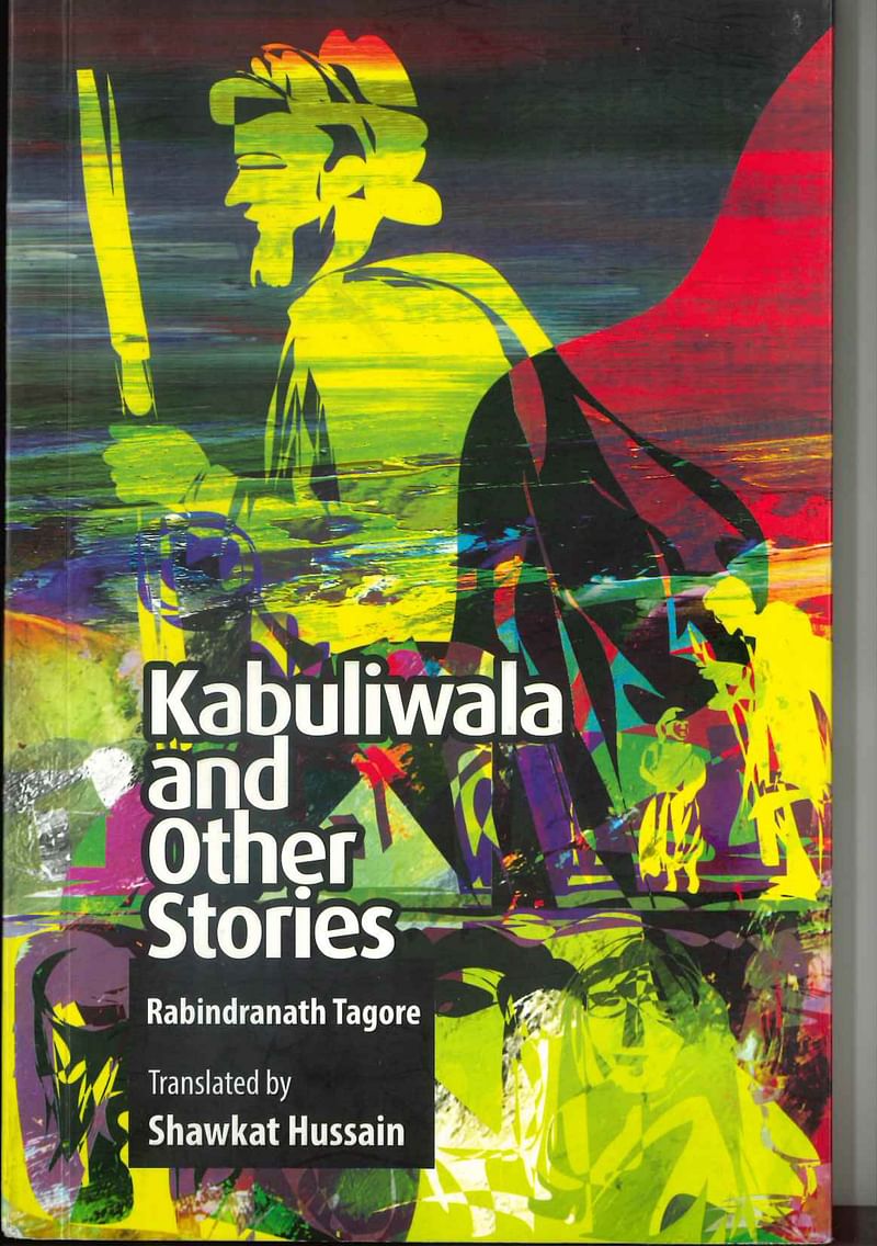 Cover of Kabuliwala and Other Stories by Rabindranath Tagore, translated by Shawkat Hussain