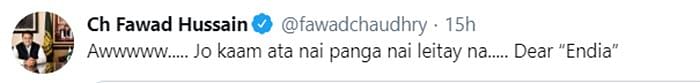 পাকিস্তানের বিজ্ঞানমন্ত্রী ও প্রযুক্তি বিষয়কমন্ত্রী ফাওয়াদ চৌধুরী টুইটে ভারতকে কটাক্ষ করেছেন। ছবি: টুইটার