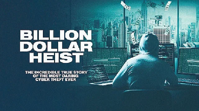 A poster of ‘Billion Dollar Heist’, a documentary depicting Bangladesh Bank reserve heist