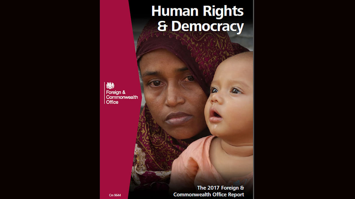 UK releases the 2017 Foreign & Commonwealth Office report on `Human Rights and Democracy` on Monday.