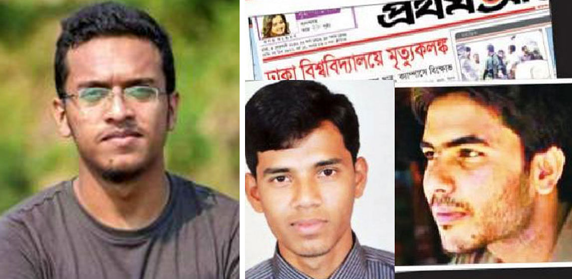BUET's Abrar Fahad, Dhaka University’s Abu Bakar and Jahangirnagar University’s Zubair Ahmed (from L) were killed on campus. Photo Collage: Prothom Alo