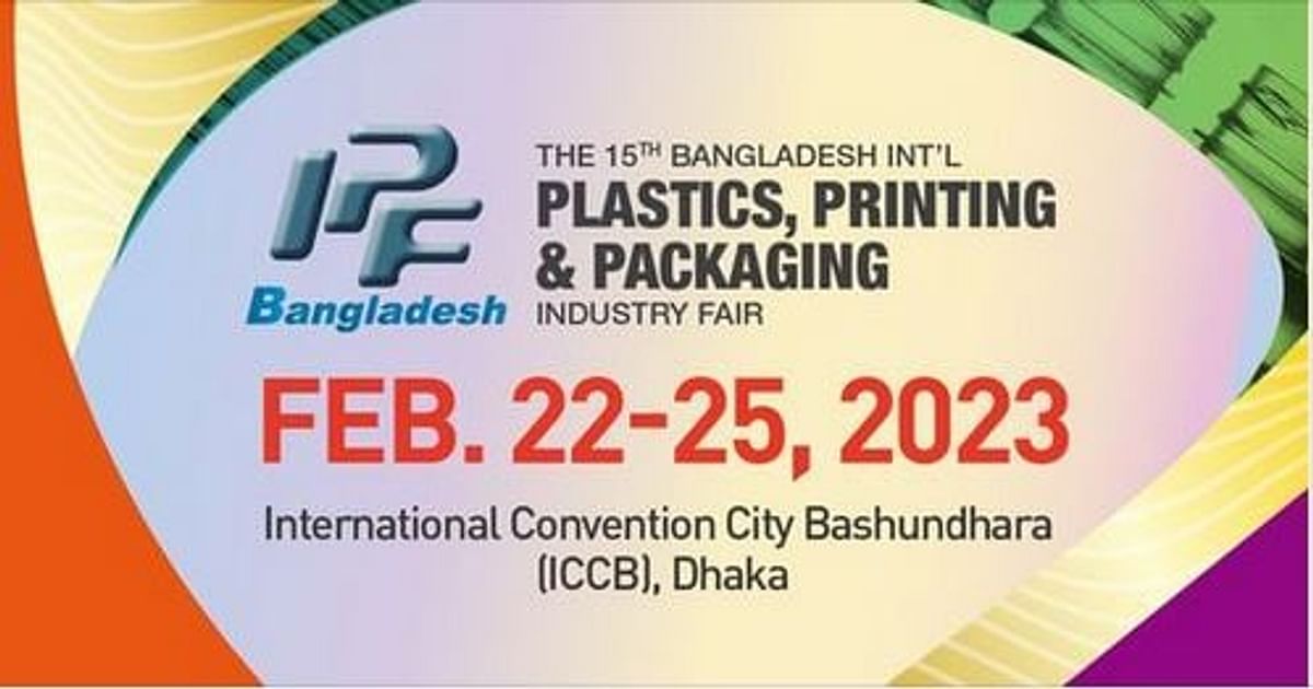 International Plastic Fair, 2023 from 2225 Feb Prothom Alo
